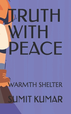 Truth with Peace: Warmth Shelter B0FSQF2QBJ Book Cover