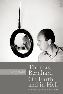 On Earth and in Hell: Early Poems 1941110231 Book Cover