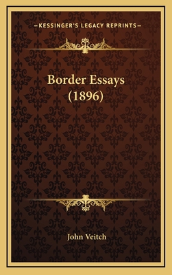 Border Essays (1896) 116429590X Book Cover