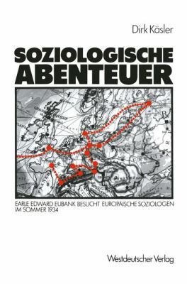Soziologische Abenteuer: Earle Edward Eubank Be... [German] 3531117815 Book Cover