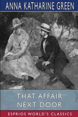 That Affair Next Door (Esprios Classics) 1006575359 Book Cover