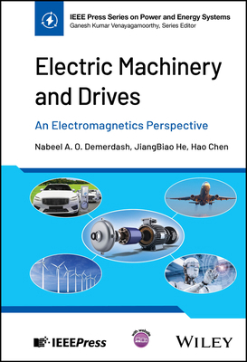 Electric Machinery and Drives: An Electromagnet... 1119985722 Book Cover