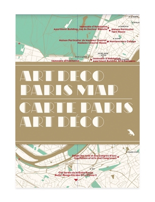 Art Deco Paris Map: Carte Paris Art Dã(c)Co 1912018136 Book Cover
