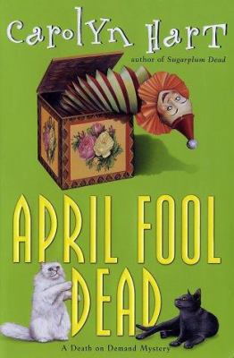 April Fool Dead: A Death on Demand Mystery 0380977745 Book Cover