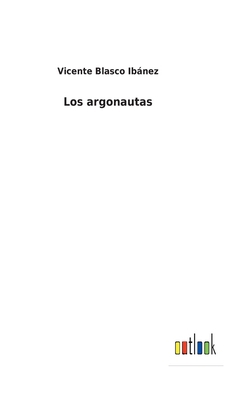 Los argonautas [Spanish] 3368000314 Book Cover