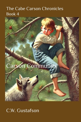 The Cabe Carson Chronicles: Book 4: Carson Comm... B0DVYYM5QB Book Cover