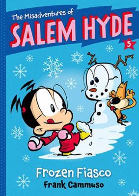 Frozen Fiasco (the Misadventures of Salem Hyde ... 1419716514 Book Cover