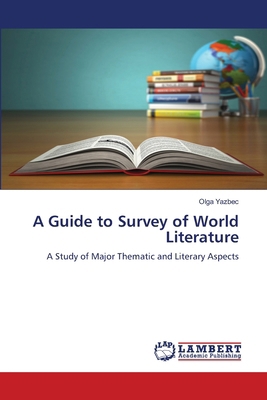A Guide to Survey of World Literature 6208223237 Book Cover