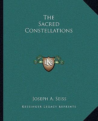 The Sacred Constellations 116286981X Book Cover