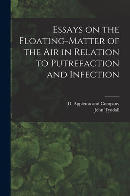 Essays on the Floating-Matter of the Air in Rel... 1018080201 Book Cover