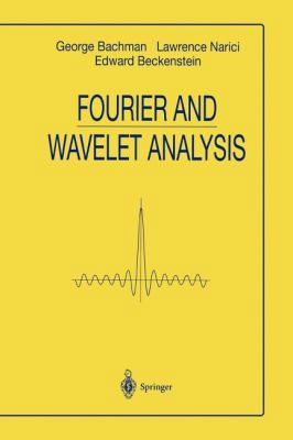 Fourier and Wavelet Analysis 1461267935 Book Cover