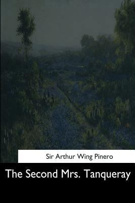 The Second Mrs. Tanqueray 1544714351 Book Cover