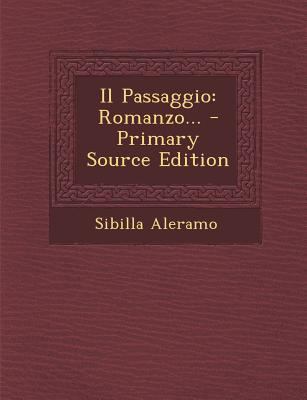 Il Passaggio: Romanzo... [Italian] 1295484455 Book Cover