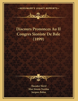 Discours Prononces Au II Congres Sioniste De Ba... [French] 116800991X Book Cover