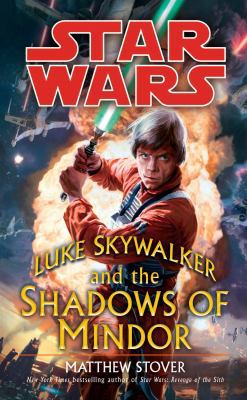Luke Skywalker and the Shadows of Mindor 0099491990 Book Cover