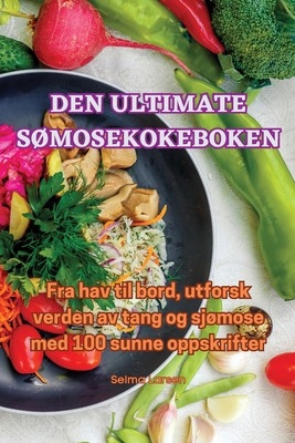 Den Ultimate SØmosekokeboken [Danish] 1835310680 Book Cover