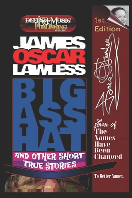 Big Ass Hat: and other true short stories B0C5C3DY8D Book Cover