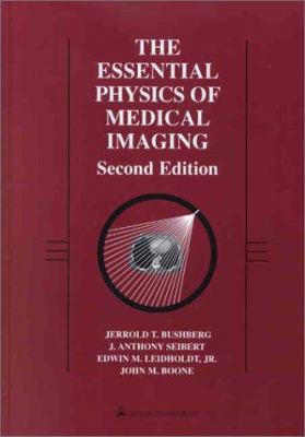 The Essential Physics of Medical Imaging 0683301187 Book Cover