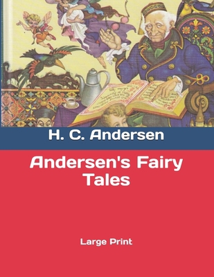 Andersen's Fairy Tales: Large Print B0858T6MRV Book Cover