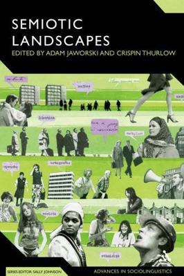 Semiotic Landscapes: Language, Image, Space 1441124721 Book Cover