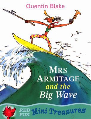 Mrs. Armitage and the Big Wave Mini Treasure 0099407825 Book Cover