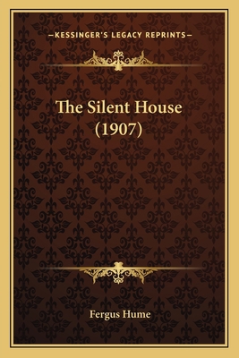The Silent House (1907) 1165114305 Book Cover