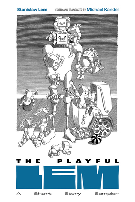The Playful LEM: A Short Story Sampler 160329757X Book Cover