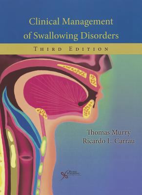 Clinical Management of Swallowing Disorders 1597564257 Book Cover
