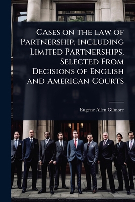 Cases on the law of Partnership, Including Limi... 1024034763 Book Cover
