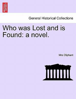 Who Was Lost and Is Found: A Novel. 1241195919 Book Cover