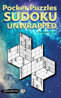 Pocket Puzzles Sudoku Unwrapped: Sudoku in 3D 1090577788 Book Cover