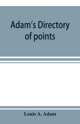 Adam's directory of points and landings on rive... 9353897734 Book Cover