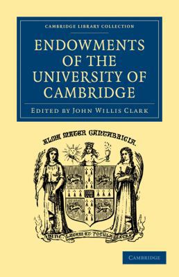 Endowments of the University of Cambridge 1108003060 Book Cover