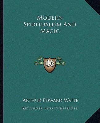 Modern Spiritualism And Magic 1162853166 Book Cover