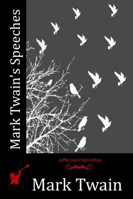 Mark Twain's Speeches 1532719248 Book Cover