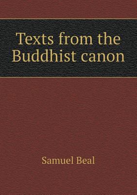 Texts from the Buddhist canon 5518592817 Book Cover