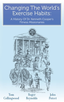 Changing The World's Exercise Habits: A History... 163837774X Book Cover