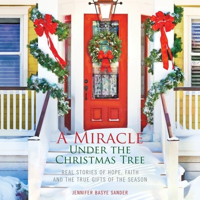 A Miracle Under the Christmas Tree: Real Storie... 1799919773 Book Cover
