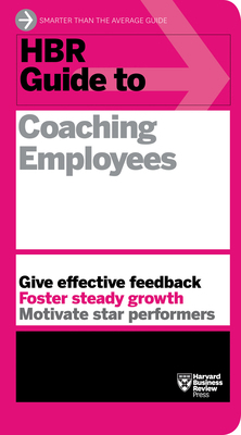 HBR Guide to Coaching Employees (HBR Guide Series) 1625275331 Book Cover
