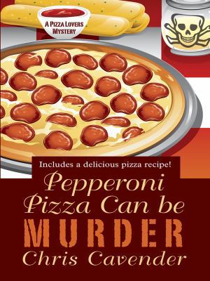 Pepperoni Pizza Can Be Murder (Thorndike Press ... [Large Print] 1410431355 Book Cover