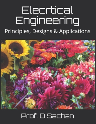 Elecrtical Engineering: Principles, Designs & A...            Book Cover