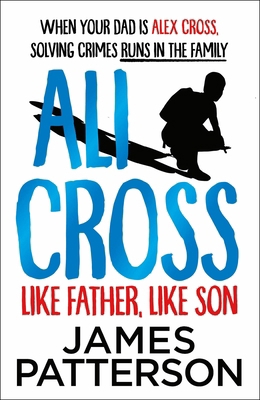 Ali Cross: Like Father, Like Son 1529120152 Book Cover
