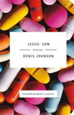 Jesus' Son: Stories 1250074800 Book Cover