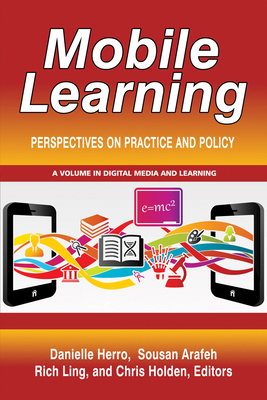 Mobile Learning: Perspectives on Practice and P... 1641131225 Book Cover