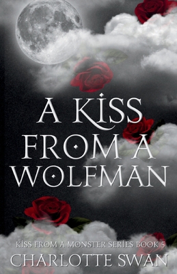 A Kiss From a Wolfman 1960615084 Book Cover