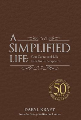 A Simplified Life: Your Career and Life from Go... 1940706009 Book Cover