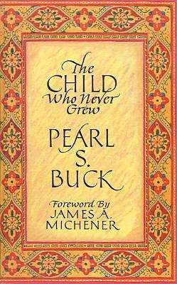 The Child Who Never Grew 141762406X Book Cover
