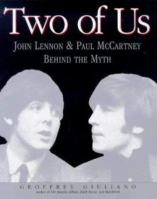 Two of Us: John Lennon & Paul McCartney Behind ... 0140234608 Book Cover