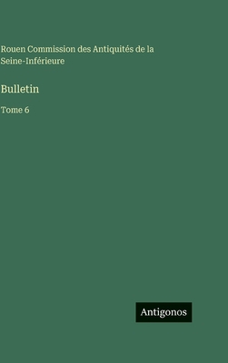 Bulletin: Tome 6 [French] 3563778299 Book Cover