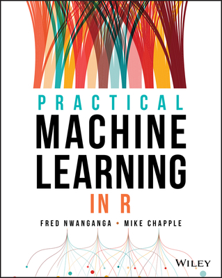 Practical Machine Learning in R 1119591511 Book Cover